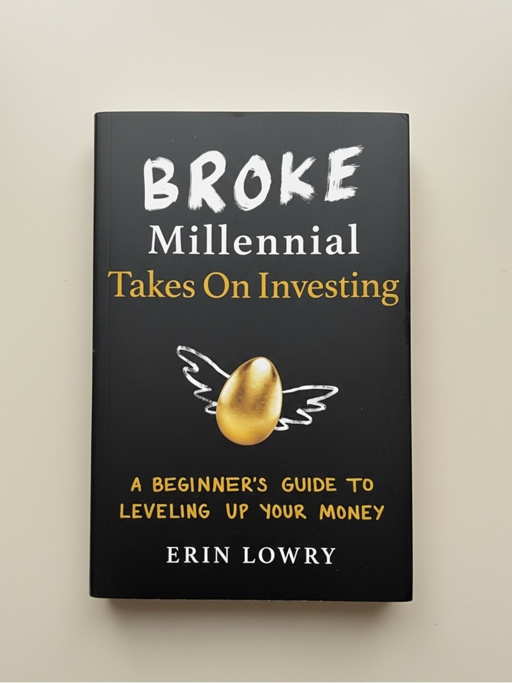 💰Broke Millennial | Takes on Investing by Erin Lowry
